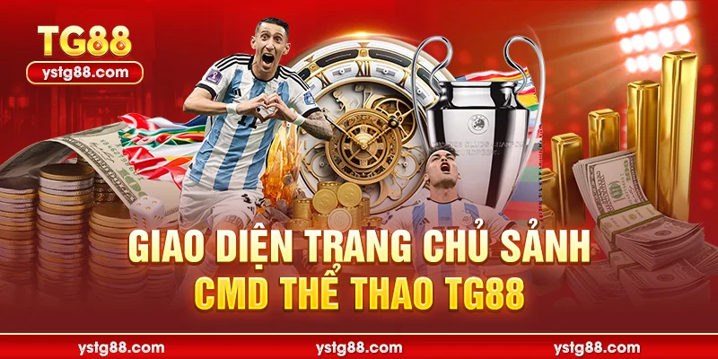 CMD Thể Thao TG88 - Sảnh Cược Đỉnh Cao Tỷ Lệ Thưởng Lớn 1 Giao diện trang chủ sảnh CMD Thể Thao TG88